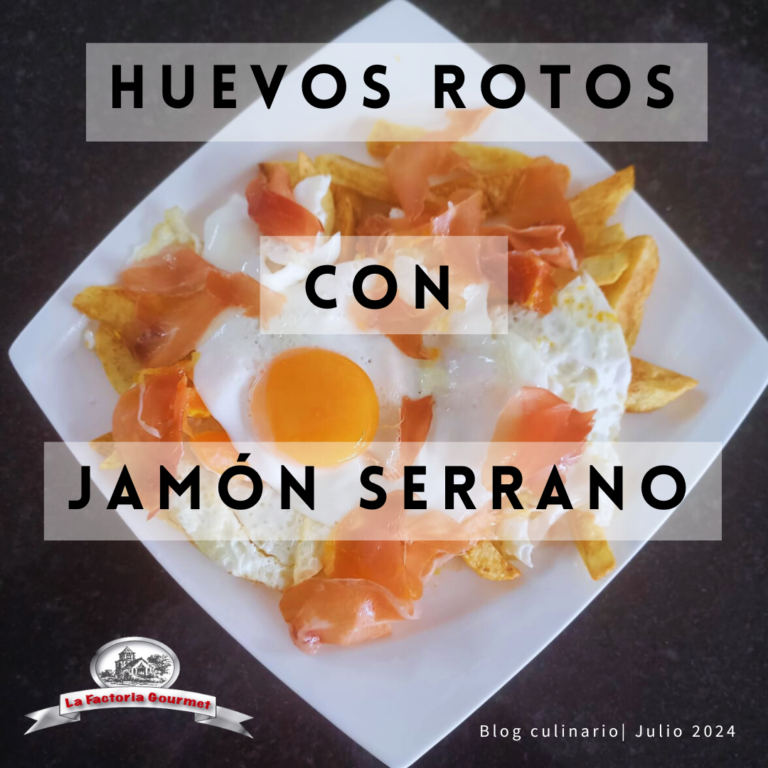 Huevos Rotos con Jamón Serrano